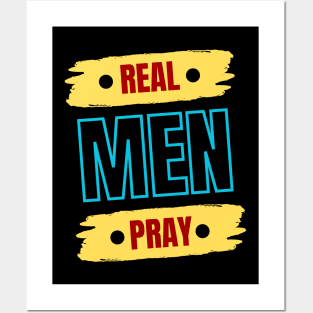 Real Men Pray | Christian Saying Posters and Art
